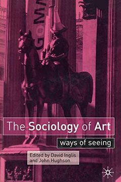 portada The Sociology of Art: Ways of Seeing (en Inglés)