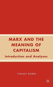 portada Marx and the Meaning of Capitalism: Introduction and Analyses (en Inglés)