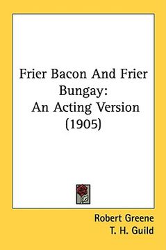 portada frier bacon and frier bungay: an acting version (1905) (in English)