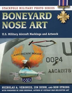 portada Boneyard Nose Art: U. S. Military Aircraft Markings and Artwork (Stackpole Military Photo Series) (en Inglés)