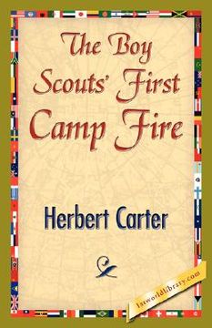 portada the boy scouts' first camp fire (en Inglés)