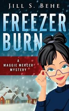portada Freezer Burn: A Maggie Mercer Mystery Book 2