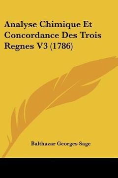 portada Analyse Chimique Et Concordance Des Trois Regnes V3 (1786) (en Francés)