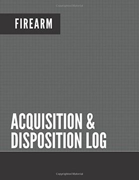 portada Firearm Acquisition & Disposition Log: Extra Large - 150 Pages (en Inglés)