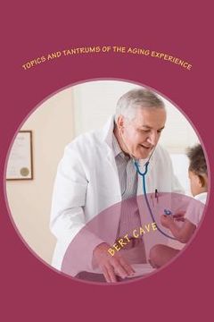 portada topics and tantrums of the aging experience (in English)