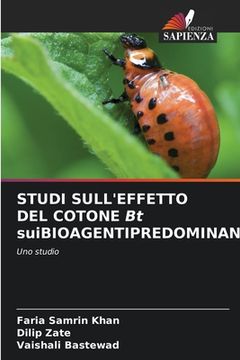 portada STUDI SULL'EFFETTO DEL COTONE Bt suiBIOAGENTIPREDOMINANTI (in Italian)