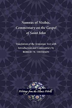portada Nonnus of Nisibis, Commentary on the Gospel of Saint John (Writings From the Islamic World) (Writings From the Greco-Roman World) 