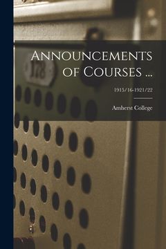 portada Announcements of Courses ...; 1915/16-1921/22 (en Inglés)