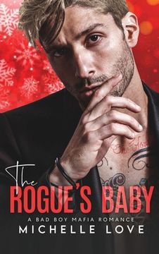 portada The Rogue's Baby: A Bad Boy Mafia Romance (en Inglés)