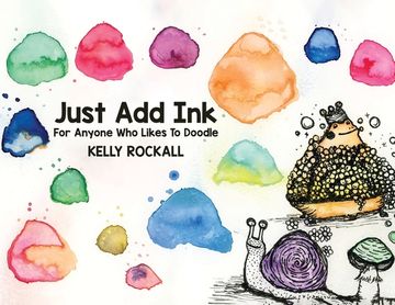 portada Just Add Ink: For Anyone Who Likes To Doodle (en Inglés)