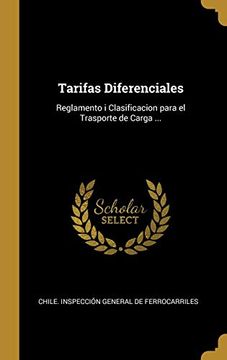 portada Tarifas Diferenciales: Reglamento i Clasificacion Para el Trasporte de Carga. (in Spanish)