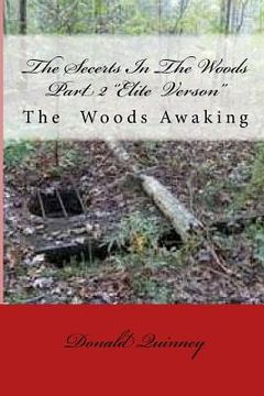 portada The Secerts In The Woods Part 2: The Awaking One '' Elite Verison'' (en Inglés)