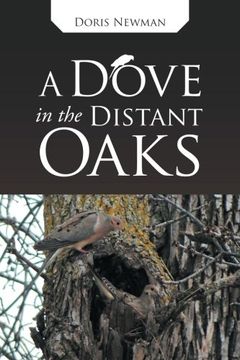 portada A Dove in the Distant Oaks