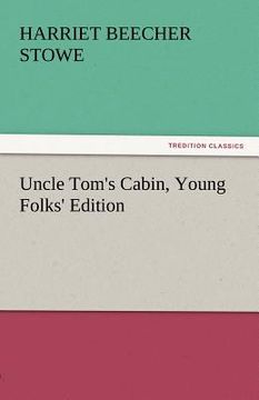 portada uncle tom's cabin, young folks' edition (en Inglés)