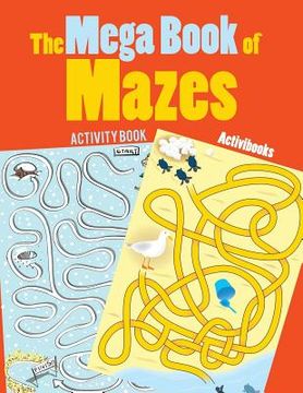 portada The Mega Book of Mazes Activity Book (en Inglés)
