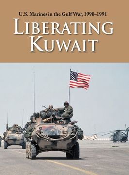 portada U.S. Marines in the Gulf War, 1990-1991: Liberating Kuwait (in English)