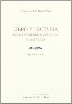 portada Libro y Lectura en la Peninsula Iberica y America, Siglos Xiii a Xviii (in Spanish)