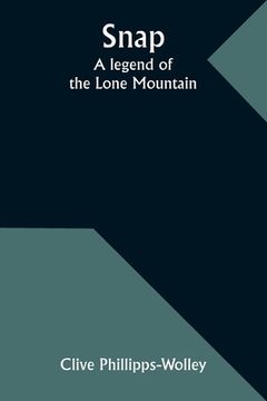 portada Snap: A legend of the Lone Mountain
