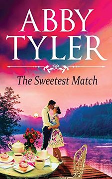 portada The Sweetest Match: An Applebottom Matchmaker Society Small Town Sweet and Wholesome Romance (in English)
