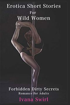 portada Erotica Short Stories for Wild Women: Forbidden Dirty Secrets Romance for Adults (en Inglés)