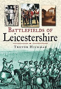 portada Battlefields of Leicestershire (en Inglés)