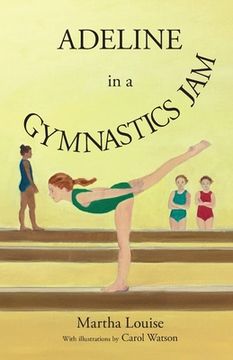 portada Adeline in a Gymnastics jam (en Inglés)