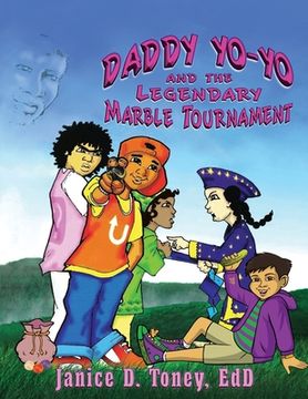 portada Daddy Yo-Yo and the Legendary Marble Tournament