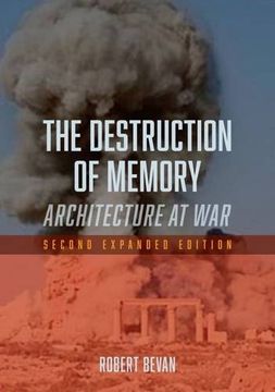 portada The Destruction of Memory: Architecture at War