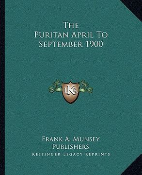 portada the puritan april to september 1900 (en Inglés)