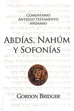 portada Abdías, Nahúm y Sofonías: La Bondad y la Severidad de Dios