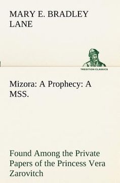 portada mizora: a prophecy a mss. found among the private papers of the princess vera zarovitch (en Inglés)