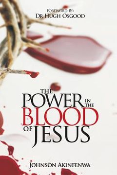 portada The Power in the Blood of Jesus (en Inglés)