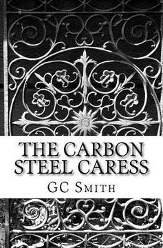 portada the carbon steel caress (in English)