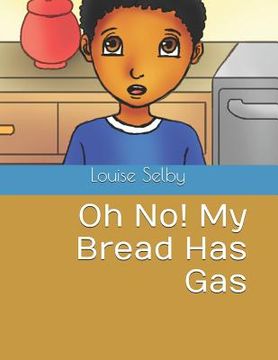 portada Oh No! My Bread Has Gas (en Inglés)