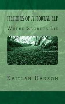 portada Memoirs of a Mortal Elf: Where Secrets Lie