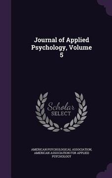 portada Journal of Applied Psychology, Volume 5 (en Inglés)