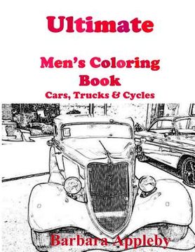 portada Ultimate Men's Coloring Book: Cars, Trucks, & Cycles (en Inglés)