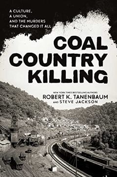 portada Coal Country Killing: A Culture, a Union, and the Murders That Changed it all (in English)