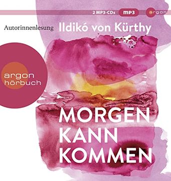 portada Morgen Kann Kommen: Lesung. Gekürzte Ausgabe (en Alemán)