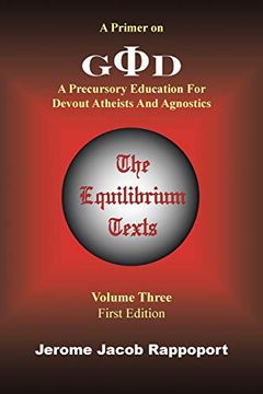 portada A Primer on GФD: A Precursory Education for Devout Atheists and Agnostics (The Equilibrium Texts, Vol. 3) (en Inglés)