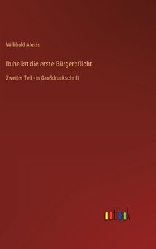 portada Ruhe ist die erste Bürgerpflicht: Zweiter Teil - in Großdruckschrift (in German)