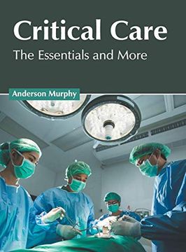 portada Critical Care: The Essentials and More (en Inglés)