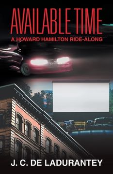portada Available Time: A Howard Hamilton Ride-Along (en Inglés)