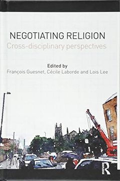 portada Negotiating Religion: Cross-Disciplinary Perspectives (en Inglés)