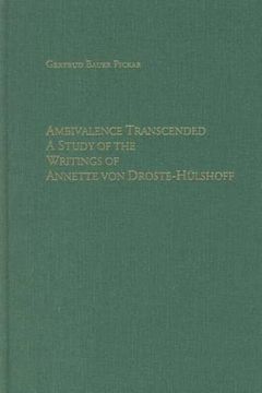 portada Ambivalence Transcended: A Study of the Writings of Annette von Droste-Hülshoff (Studies in German Literature Linguistics and Culture, 1) (en Inglés)