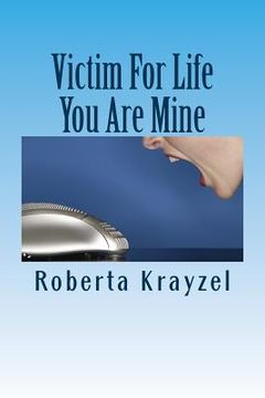 portada Victim For Life You Are Mine (en Inglés)