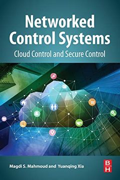 portada Networked Control Systems: Cloud Control and Secure Control (in English)