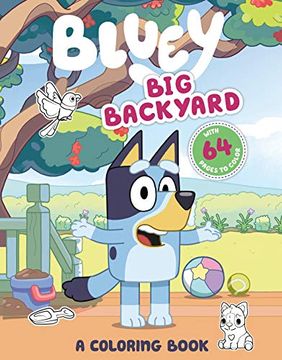 Libro Bluey: Big Backyard: A Coloring Book (Paperback) (en Inglés