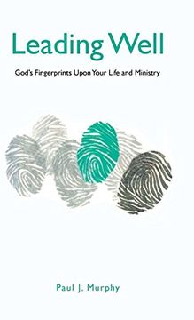 portada Leading Well: God's Fingerprints Upon Your Life and Ministry