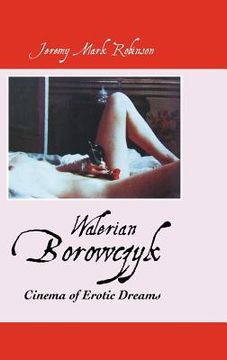 portada walerian borowczyk: cinema of erotic dreams (in English)
